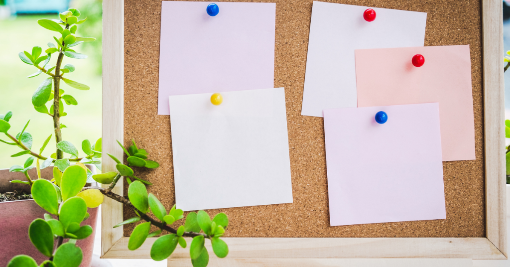 Sticky Notes and pinboard
