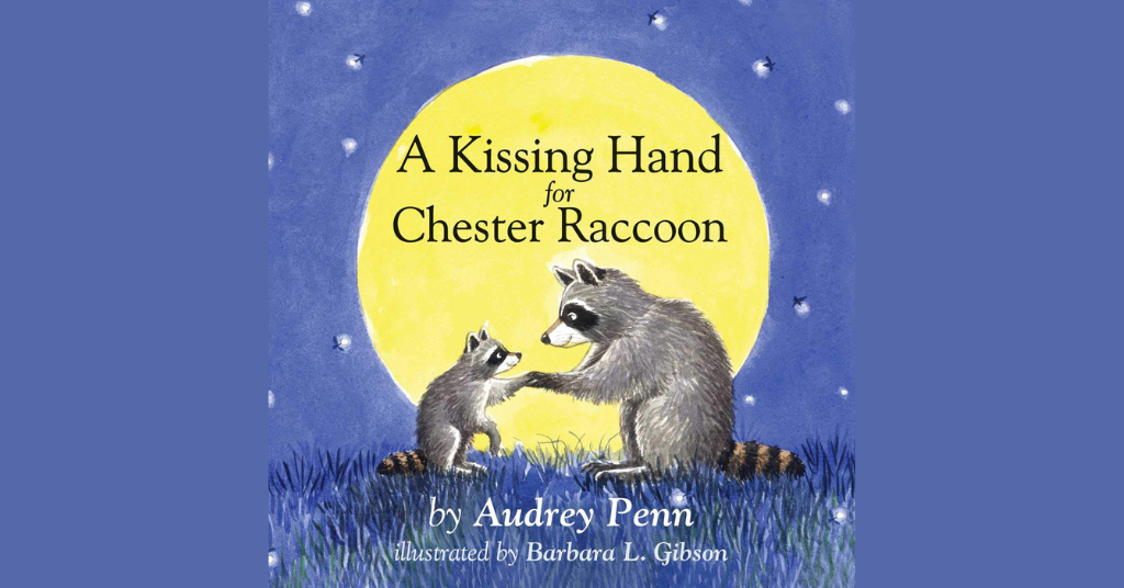 The Kissing Hand by Audrey Penn