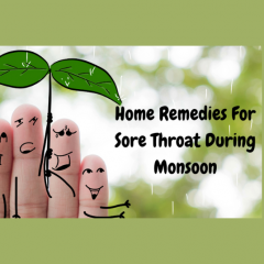 remedies for sore throat during monsoon